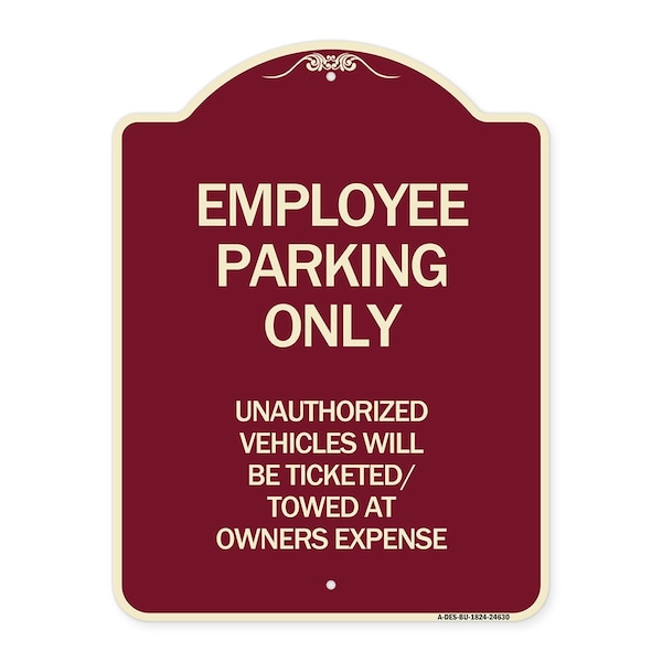 Employee Parking Only Unauthorized Vehicles Will Be Ticketed Towed at Owners Expense, BU-1824-24630